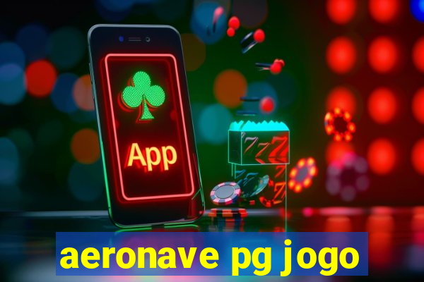 aeronave pg jogo